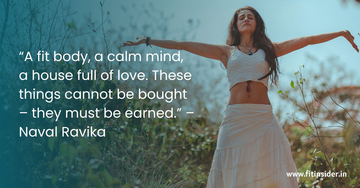 A fit body a calm mind a house full of love